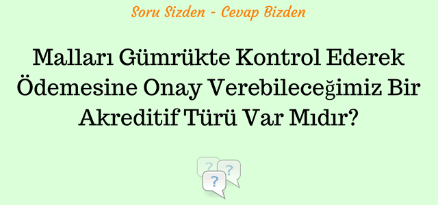 Akreditif gümrük kontrolü